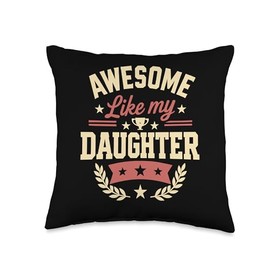 Awesome Like My Daughter Gifts Men Funny Birthday Gift Dad Throw Pillow