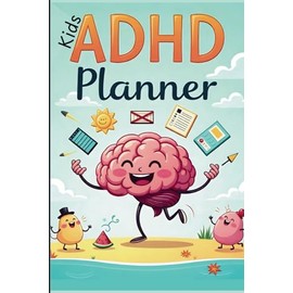 Kids ADHD Planner: Journal Monitoring Sleep Pattern, Mood, School, Exams, To Do List, Brainstorming and Savings Tracking