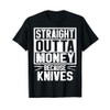 Knife Collecting Funny Knife collector T-Shirt