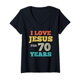 Womens I Love Jesus for 70 Years Old Vintage Happy 70th Birthday V-Neck T-Shirt