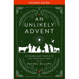 An Unlikely Advent Leader Guide