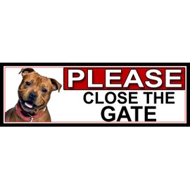 SHAWPRINT Staffordshire Bull Terrier PLEASE CLOSE THE GATE METAL GATE SIGN 266mm x 87m. (879H2)