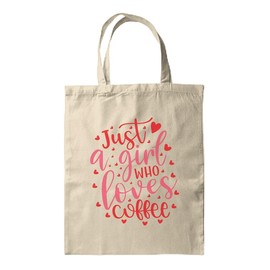 BWW Print - Just A Girl Who Loves Coffee - Printed Tote Bag - Tote Bag, Double Sided