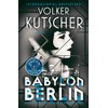 Babylon Berlin: Book 1 of the Gereon Rath Mystery Series