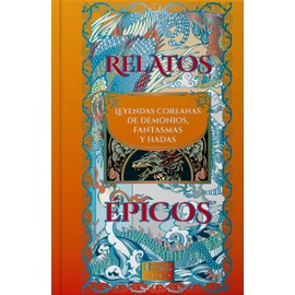 Leyendas Coreanas De Demonios, Fantasmas Y Hadas