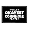 World's Okayest Cornhole Player | Hook and Loop Attach for