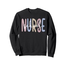 School Nurse Registered Nurse School Nursing Sweatshirt
