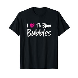 I Love to Blow Bubbles for Her Funny WIfe Girlfriend Couple T-Shirt