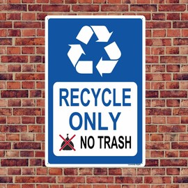 Locmorly Aluminum Sign, Recycle Only No Trash Sign, 8x12 Inch, Metal Recycle Signs Decorative for Indoor or Outdoor