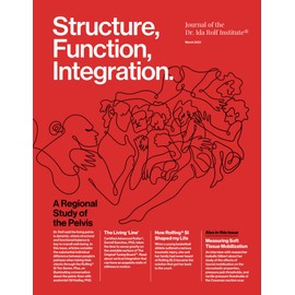 Structure, Function, Integration: Journal of the Dr. Ida Rolf Institute