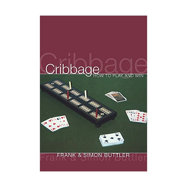 Cribbage: How To Play And Win