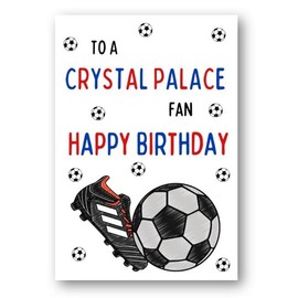 Second Ave Crystal Palace Football Fan Adult Children's Kids Birthday Greetings Card