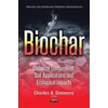 Biochar: Chemical Composition, Soil Applications and Ecological Impacts: Chemical Composition,