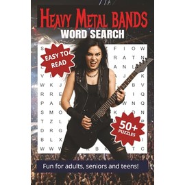 Heavy Metal Bands Word Search Puzzle Book: Word Searches with Easy to Read Print about Metal Groups, Rock Music, Garage Metal, and More | 6x9, 110 ... Gifts, Vacations, Holidays and Free Times