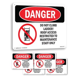 Do Not Climb Ladder Roof Access OSHA Danger Rigid Plastic Sign 10 Inch x 7 Inch - 5 Pack