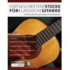 Fortgeschrittene Stücke Für Klassische Gitarre: 20 schöne klassische Gitarrenstücke für