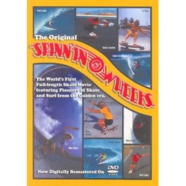 The Original Spinn'in Wheels: The World's First Full-Length Skate & Surf Movie