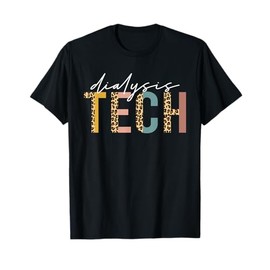 leopard Dialysis Tech Dialysis Technician Appreciation T-Shirt