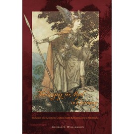 The Longing for Myth in Germany: Religion and Aesthetic Culture from Romanticism to Nietzsche