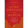 O Livro Tibetano Dos Mortos