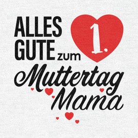 Shirtgeil Mother's Day Gift – ‘Alles Gute zum 1. Muttertag Mama’ Baby Bodysuit, Short-Sleeved -