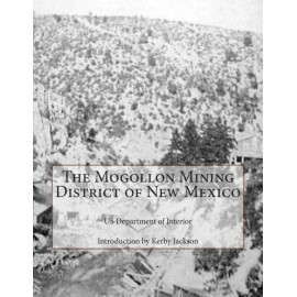 The Mogollon Mining District Of New Mexico