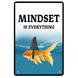 Mindset is Everything Wall Decor Metal Tin Sign Home Bedroom Living Room Office Dormitory Wall Art Decoration Motivational Posters Positive Quotes Goldfish Shark Decor Gift 8x12 inch