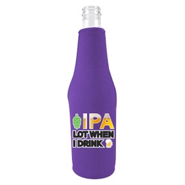 IPA Lot When I Drink Beer Beer Bottle Coolie With Opener (Purple)