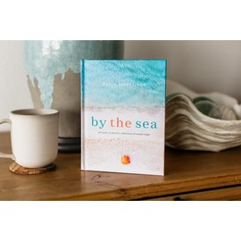 By the Sea: Glimpses of Eternity, Reflections of Simple Hope