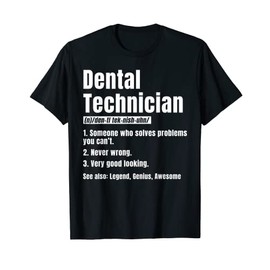 Dental Technician Noun Denturist Dentures Laboratory Tech T-Shirt