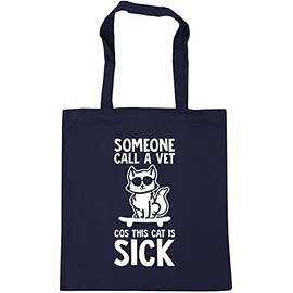 Hippowarehouse Someone call a vet cos this cat is sick Tote Shopping Gym Beach Bag 42cm x38cm, 10 litres