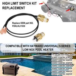 Hihitomorrow HAXHLI1930 Sensor & FDXLHLI1930 135 Degree Fahrenheit High Limit Fd Switch Wires Parts Replacement Kit Fit for Hayward H-Series Pool Heater H150FD-H500FD, H150FDN-H500FDN, H150FDP-H500FDP