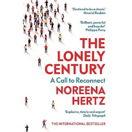 The Lonely Century: A Call to Reconnect