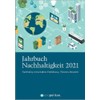Jahrbuch Nachhaltigkeit 2021: Nachhaltig wirtschaften: Einführung, Themen, Beispiele