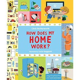 How Does My Home Work? (Exploring the Everyday)