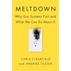Meltdown: Why Our Systems Fail and What We Can Do