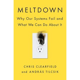 Meltdown: Why Our Systems Fail and What We Can Do About It