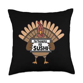 Turkey Day Swag Funny Thanksgiving Turkey Thankful for Sushi Throw Pillow, 18x18, Multicolor