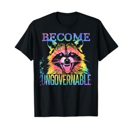 Retro Tie Dye Raccoon Become Ungovernable Funny Apparel T-Shirt