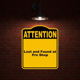 Lost and Found at Pro Shop Attention Yellow Black Aluminum Composite Sign 8.5 x 10 inches