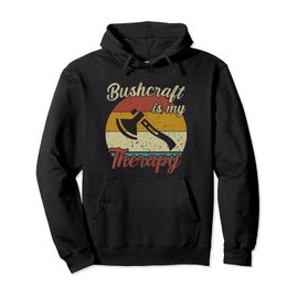 Bushcraft is my Therapy / Bushcraft Survival Pullover Hoodie
