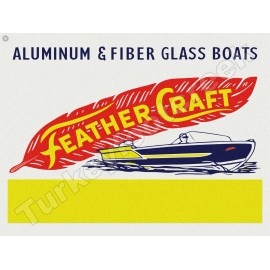 Feather Craft Aluminum & Fiber Glass Boats 24" x 30" METAL SIGN