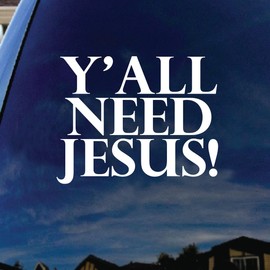 SoCoolDesign Y'all Need Jesus Funny Car Window Vinyl Decal Sticker 6" Tall (White)