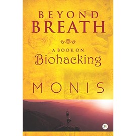 Beyond Breath a book on biohacking