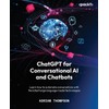 ChatGPT for Conversational AI and Chatbots: Learn how to automate
