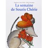 Semaine de souris cherie (La)