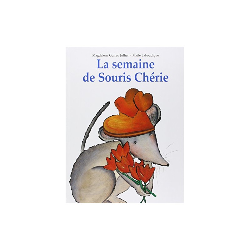 Semaine de souris cherie (La)