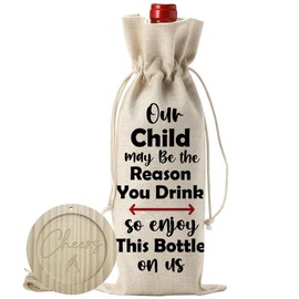Burlap Wine Bags With Drawstrings-Our Child May Be The Reason You Drink So Enjoy This Bottle On Us Funny Bottle Bags-Reusable Wine Gift For Baby Shower Family Party Favors & Supplies-A13