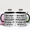 WHIDOBE Retirement Mug, Retired Under New Management See Wife For