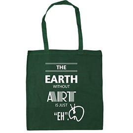 Hippowarehouse The earth without art is just 'eh' Tote Shopping Gym Beach Bag 42cm x38cm, 10 litres